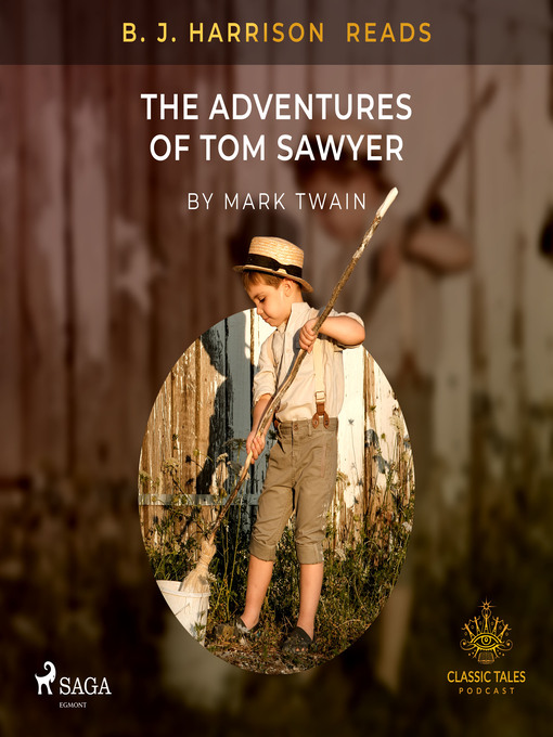 Title details for B. J. Harrison Reads the Adventures of Tom Sawyer by Mark Twain - Available